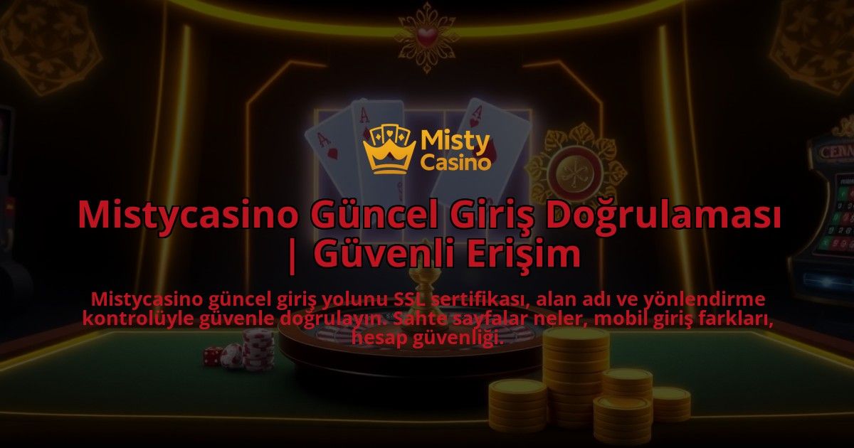 Mistycasino-Guncel-Giris-Dogrulamasi-Guvenli-Erisim-overlay-1786644634.jpg